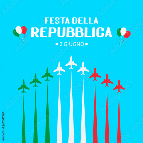 Italy Republic Day June 2nd in Italian hand lettering with airplanes and air show in sky. Easy to edit vector template for typography poster, banner, flyer, sticker, t-shirt, greeting card, postcard.