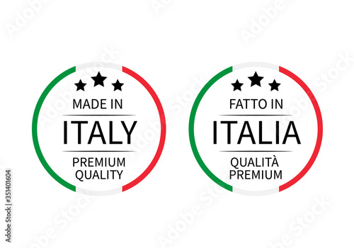 Made in Italy Premium Quality and Fatto in Italia round labels in English and Italian isolated on white. Vector icon. Perfect for logo design, tags, badges, stickers, emblem, product packaging.