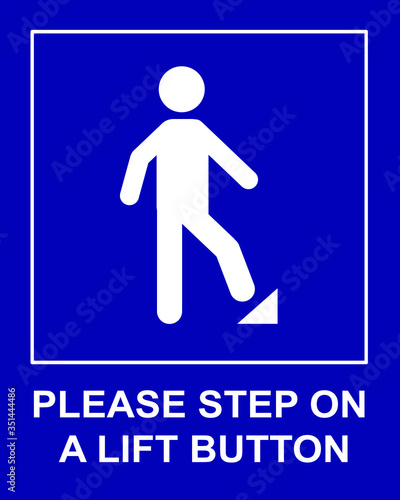 Please step on a lift button sign, the new normal after covid. Vector sign icon