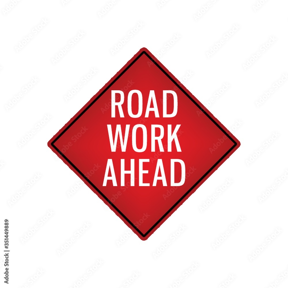 road work ahead signboard road work ahead signboard