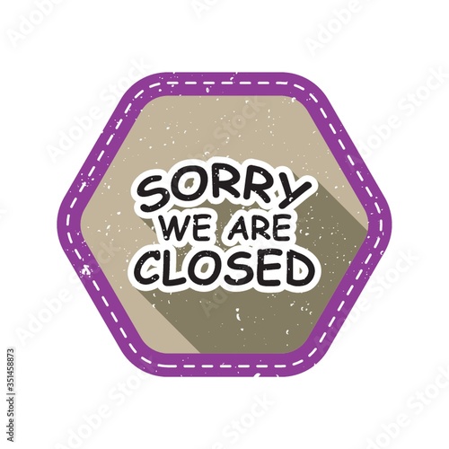 sorry we are closed