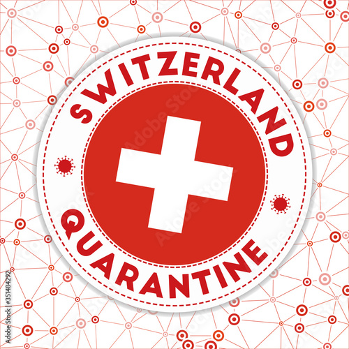Round badge with flag of Switzerland. Country lockdown emblem with title and virus signs. Vector illustration.