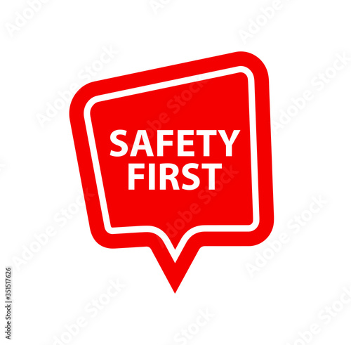 safety first sign on white background