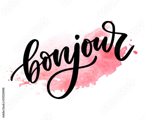 Bonjour inscription. Good day in French. Greeting card with calligraphy. Hand drawn design. Black and white.