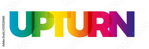 Photography The word Upturn. Vector banner with the text colored rainbow.