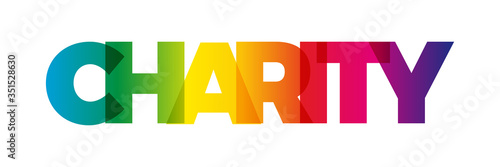 The word Charity. Vector banner with the text colored rainbow.