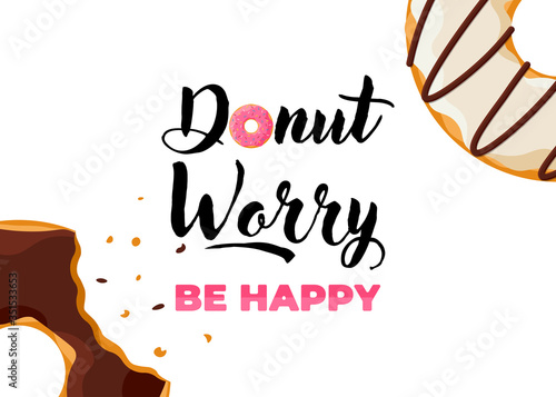 Cartoon colorful tasty bitten doughnut and inscription donut worry be happy vertical poster. Glazed bake top view with sprinkles for cake cafe decoration or menu design. Vector flat banner