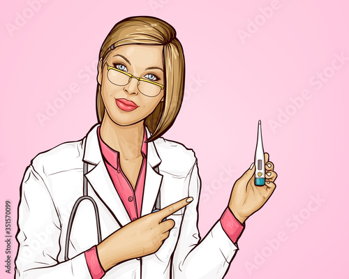 Young woman doctor in white medical gown and stethoscope on neck holding electric thermometer in her hand. Female doctor in glasses measured body temperature of patient. Pop art vector illustration.