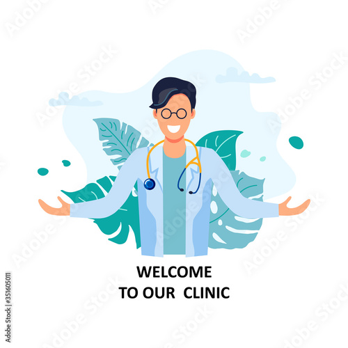 Smiling doctor opens his hands. Welcome to our clinic. Flat cartoon style design. Vector illustration on white background.