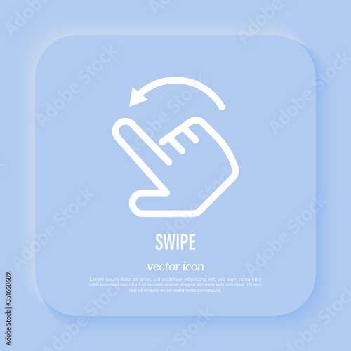Swipe to left by finger. Hand gesture with arrow. Thin line icon for app. Vector illustration.