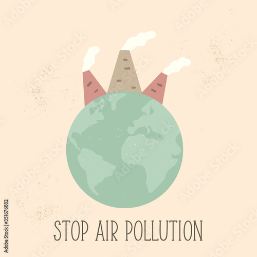 Stop Air Pollution concept poster with globe and factories contaminating air.