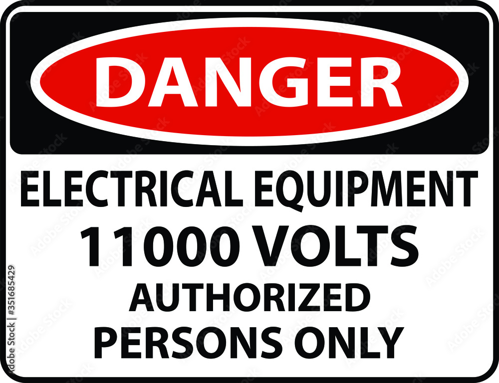 Danger 11000 VOLTS warning sign Danger 11000 VOLTS warning sign