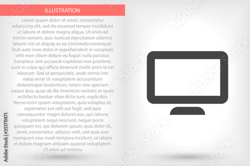 Monitor vector icon , lorem ipsum Flat design