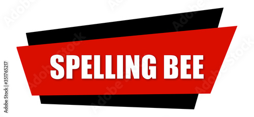 Spelling Bee - clearly visible white text is written on red and black sign isolated on white background photo