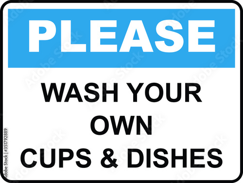 Wash Your Own Cups and Dishes Sign