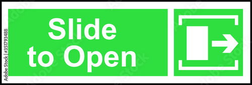 Slide to open notice sign