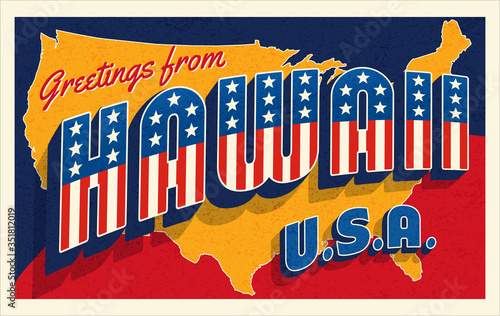 Greetings from Hawaii USA. Retro postcard with patriotic stars and stripes lettering and United States map in the background. Vector illustration.