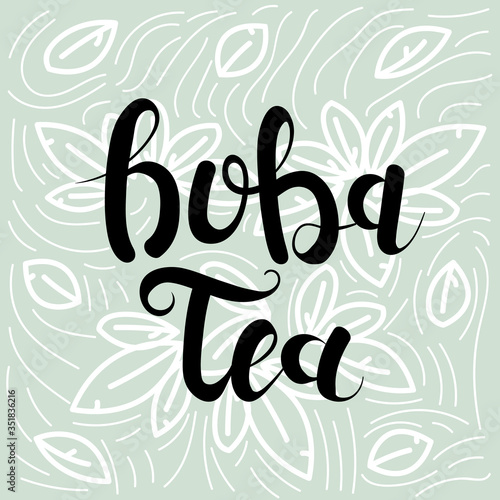 Boba tea hand lettering. Cute Asian bubble milk tea hand drawn text. Can be used for poster, logo, web, coffee shop banner. Pearl milk tea in hand drawn style. Nai cha drink doodle vector.