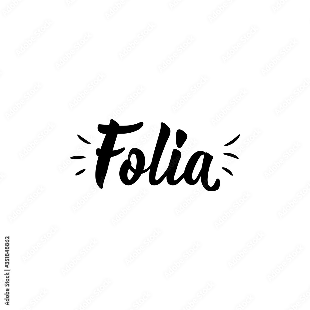 Revelry in Portuguese. Lettering. Ink illustration. Modern brush calligraphy. Revelry in Portuguese. Lettering. Ink illustration. Modern brush calligraphy.