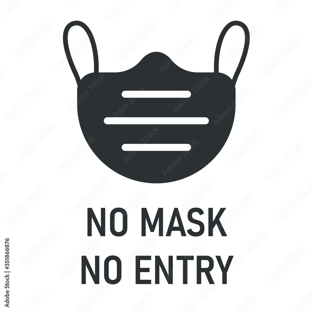 no face mask no entry. The label does not provide service to people who do not wear a mask