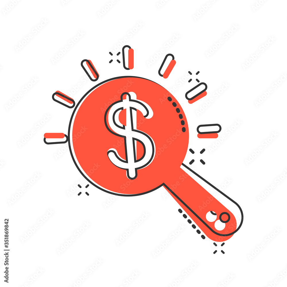 Magnifier glass with money icon in comic style. Dollar search cartoon vector illustration on white isolated background. Financial currency splash effect business concept. Magnifier glass with money icon in comic style. Dollar search cartoon vector illustration on white isolated background. Financial currency splash effect business concept.