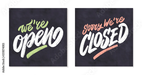 We're open. Sorry, we're closed. Vector chakboard sign.