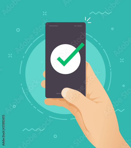 Phone with checkmark on screen symbol or confirm tick icon on smartphone as done task vector flat cartoon, illustration of cellphone with online validated check mark modern design image