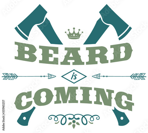 Beard is Coming