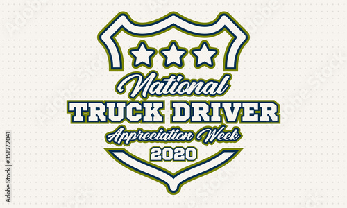 National Truck Driver Appreciation Week. Celebrate in September in the United States. Design for poster  greeting card  banner  and background. 