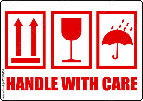 Handle with care warning sign