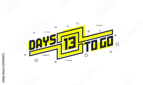 13 days to go countdown sign for sale or promotion.