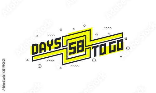 58 days to go countdown sign for sale or promotion.