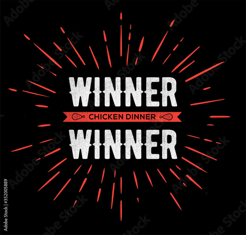 Winner Winner Chicken Dinner Typographic Gaming Poster. Vector.
