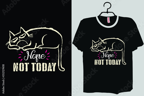 Nope, Not Today Cat TShirt, Funny Lazy Not Today Cat Tee Shirt
