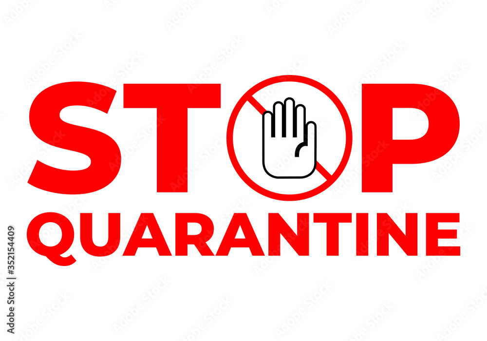 Stop quarantine warning sign red and white Stop quarantine warning sign red and white