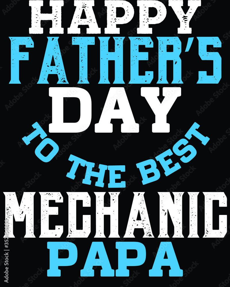 Father's day t-shirt for the son/daughter of a mechanic