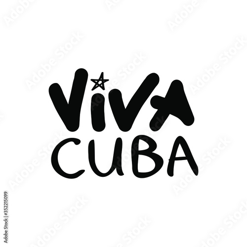 Viva cuba lettering logo icon Handwritten calligraphy Fashion design concept independence day celebration banner print clothes apparel greeting invitation card picture badge book poster flyer Vector