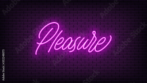 Purple neon Pleasure, lettering. Neon text of Pleasure on black brick background