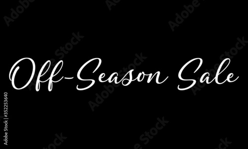 Off-Season Sale Calligraphy Hand written Letters. On Black Background