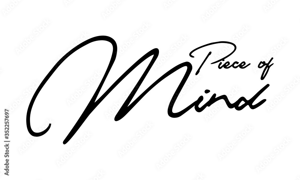 Piece of Mind Cursive Calligraphy Black Color Text On White Background Piece of Mind Cursive Calligraphy Black Color Text On White Background