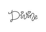Modern mono line calligraphy lettering of Divine in black with hearts isolated on white