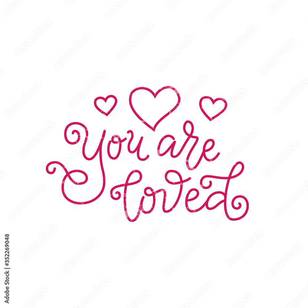 Modern mono line calligraphy lettering of You are loved in pink with hearts on white