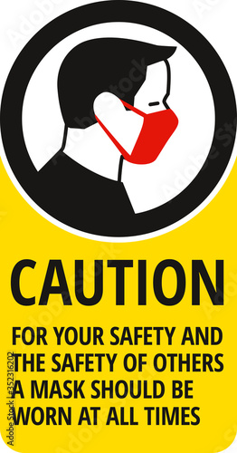 Face mask required sign. Protective measures against coronavirus disease COVID-19