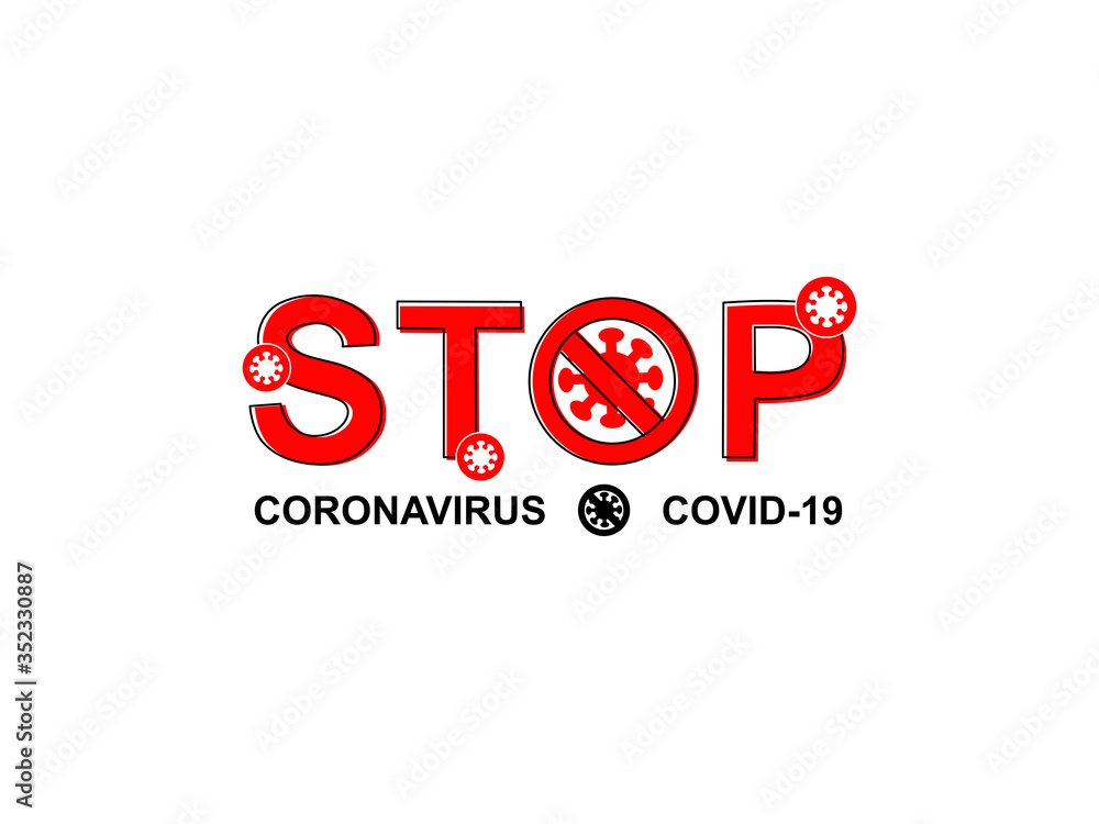Text outline stop coronavirus or covid-19, font stop sign symbol isolated white background, coronavirus icon cells, forbidden label poster virus vector illustration Text outline stop coronavirus or covid-19, font stop sign symbol isolated white background, coronavirus icon cells, forbidden label poster virus vector illustration