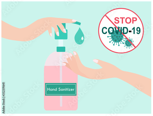 Hand sanitizer pump bottle and stop COVID-19 sign. Hands applying on hand sanitizer washing to protect COVID-19 coronavirus disease outbreak vector illustration. New normal after covid-19 concept 