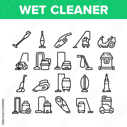 Wet Vacuum Cleaner Collection Icons Set Vector. Cleaner Cart For Wash Floor In Supermarket, Domestic Tool And Car Portable Device Concept Linear Pictograms. Monochrome Contour Illustrations