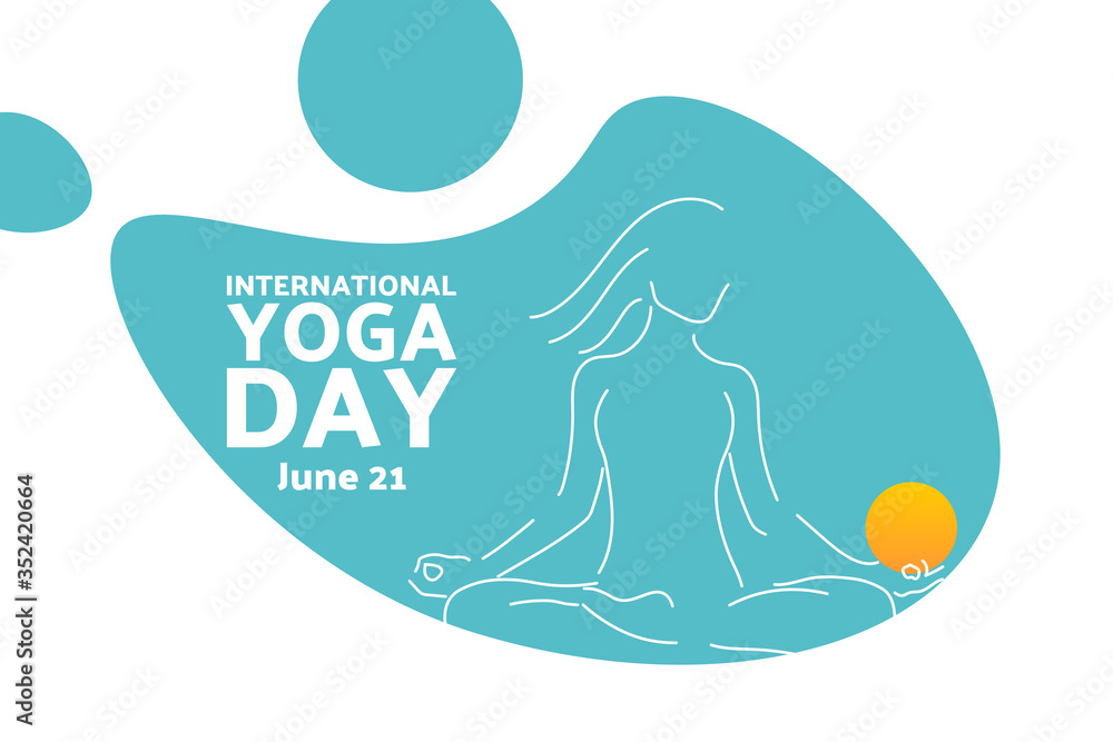 International Day of Yoga. June 21. Holiday concept. Template for background, banner, card, poster with text inscription. Vector EPS10 illustration.