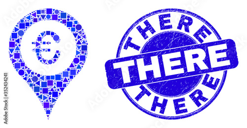 Geometric euro map marker mosaic icon and There seal. Blue vector round scratched seal stamp with There phrase. Abstract mosaic of euro map marker done of round, triangles, square geometric elements.