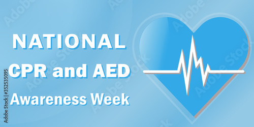 Vector poster of National CPR and AED awareness week celebrated annually in June, the concept of the importance of using CPR and AED to save lives