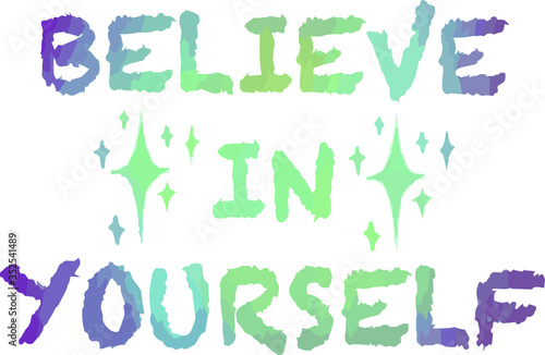 Inspirational Quote ‘Believe in Yourself'
